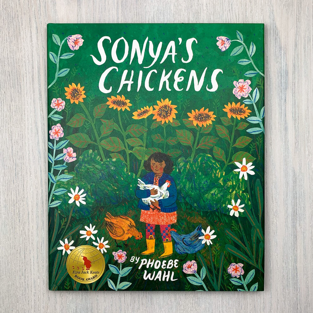Hard front cover of Sonya's Chickens showing a stylized illustration of a young girl with her chickens surrounded by flowers.